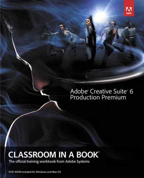Adobe Creative Cloud: Classroom in a Book